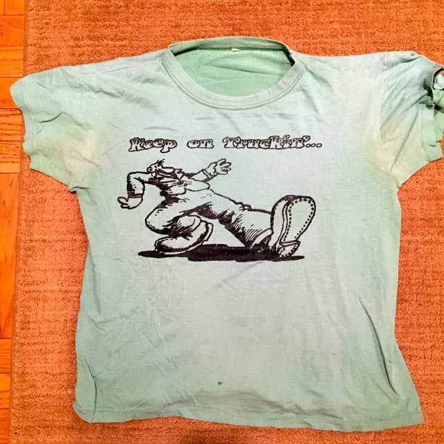 First shirt that I ever printed, I helped my friend Peter Brown print them for our buddies in the dorm we lived in. I guess I should send R. Crumb the royalties on 12 shirts. 